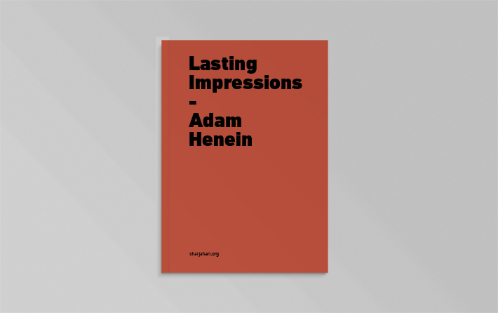 Adam Henein: Lasting Impressions